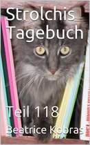 Strolchis Tagebuch 118 - Strolchis Tagebuch - Teil 118