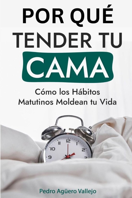 Por qué Tender tu Cama - cover