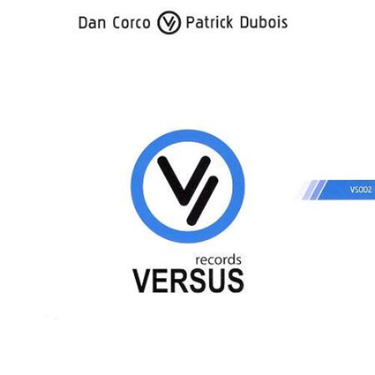 Dan Corco Vs. Patrick Dubois - Heavenly Voices / Galactics