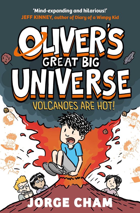Oliver's Great Big Universe- Oliver's Great Big Universe: Volcanoes are Hot!
