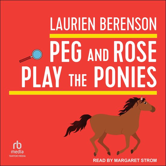 Peg and Rose Play the Ponies - cover