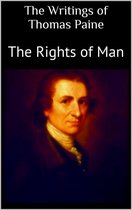 The Writings of Thomas Paine: The Rights of Man