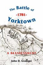 Warfare in History-The Battle of Yorktown, 1781: A Reassessment