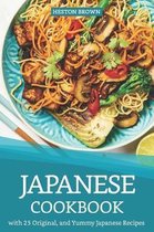 Japanese Cookbook with 25 Original, and Yummy Japanese Recipes