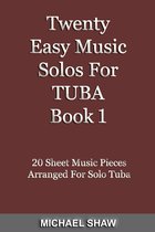 Brass Solo's Sheet Music 1 - Twenty Easy Music Solos For Tuba Book 1