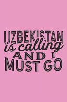 Uzbekistan Is Calling And I Must Go