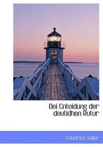 Dei Cnteidung Der Deutidhen Rutur