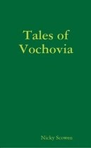 Tales of Vochovia