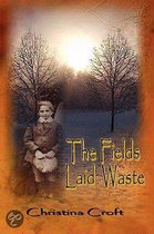 The Fields Laid Waste