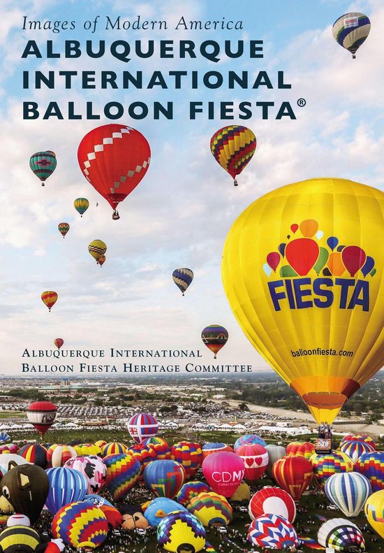 Images of Modern America - Albuquerque International Balloon Fiesta®