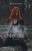 Nostalgias De La Rosa Negra