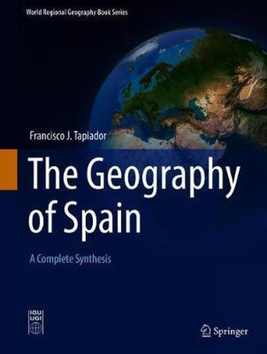 World Regional Geography Book SeriesThe Geography of Spain, Francisco