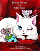 Mousy Mouse and Kitty Tales: Modern Day Parables and Bible Stories