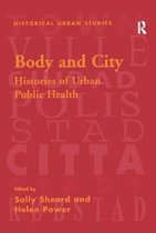 Historical Urban Studies Series- Body and City