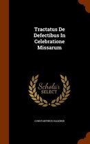 Tractatus de Defectibus in Celebratione Missarum