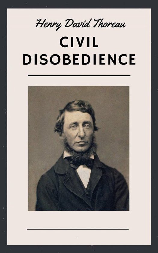 civil disobedience by henry david thoreau thesis