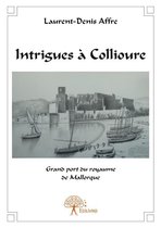 Collection Classique - Intrigues à Collioure