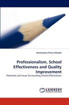 Professionalism, School Effectiveness and Quality Improvement