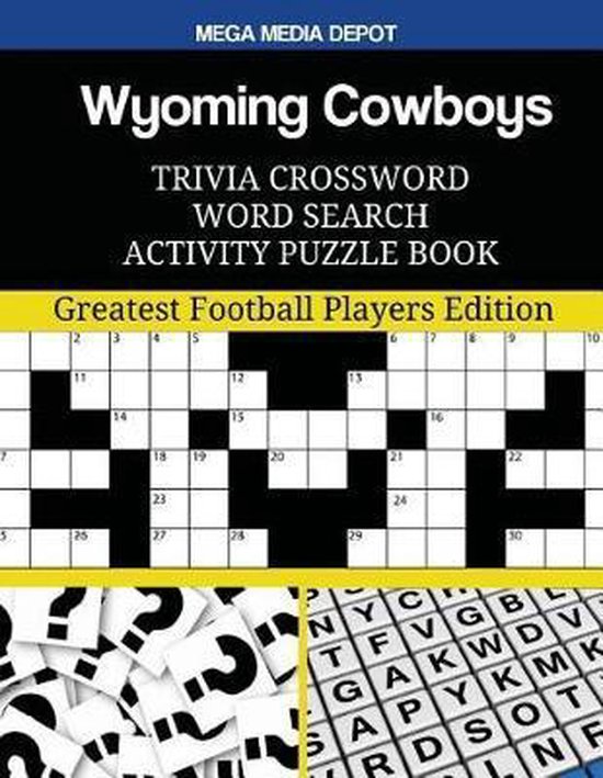 Wyoming Cowboys Trivia Crossword Word Search Activity Puzzle Book Mega