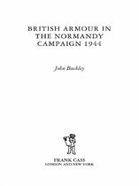 Military History and Policy - British Armour in the Normandy Campaign
