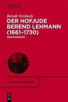 Bibliothek Altes Reich- Der Hofjude Berend Lehmann (1661-1730)