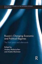 Routledge Studies in the Modern World Economy- Russia’s Changing Economic and Political Regimes