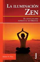 Armonía - La iluminación zen, el gran legado espiritual de oriente