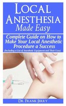 Local Anesthesia Made Easy