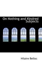 On Nothing and Kindred Subjects