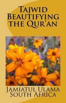 Tajwid - Beautifying the Qur'an