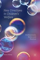 New Directions in Children’s Welfare