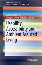 Usability Accessibility and Ambient Assisted Living