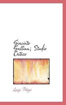 Giacinto Gallina; Studio Critico