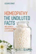 Homeopathy The Undiluted Facts