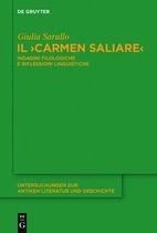 Untersuchungen Zur Antiken Literatur Und Geschichte-Il "Carmen Saliare"