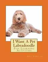 I Want a Pet Labradoodle