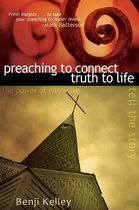 Preaching to Connect Truth to Life