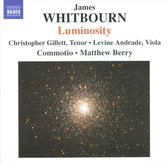 Christopher Gillett, Levine Andrade, Commotio, Matthew Berry - Whitbourn: Luminosity (CD)