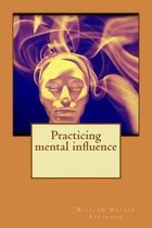 Practicing mental influence