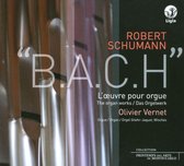 Schumann-Bach - l'Oeuvre Pour orgue
