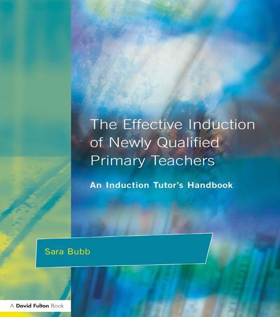 The Effective Induction of Newly Qualified Primary Teachers - cover