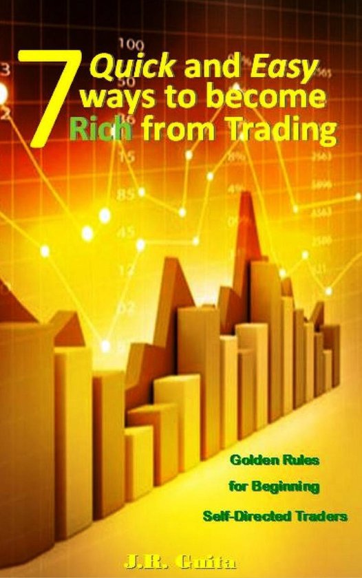 7 Quick and Easy Ways to Become Rich from Trading - cover