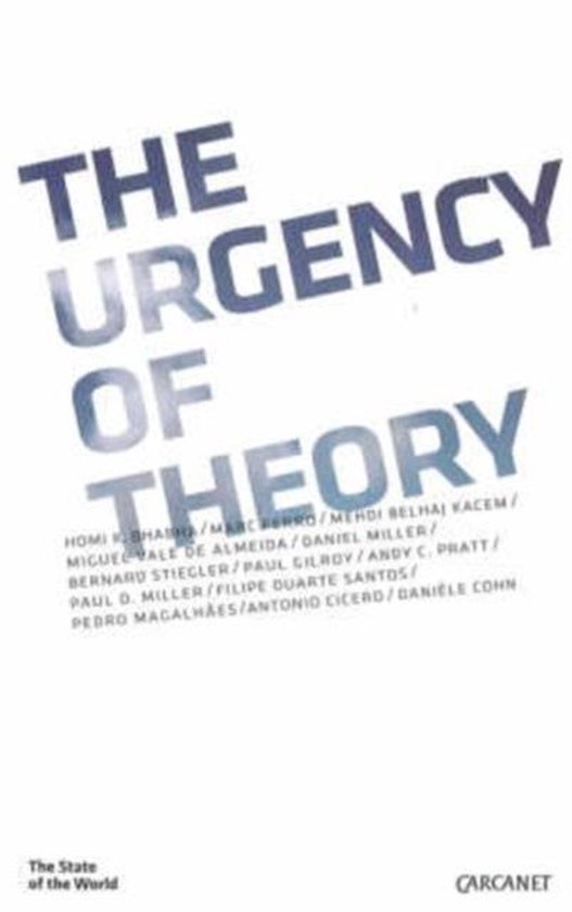 The Urgency Of Theory