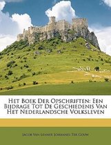 Het Boek Der Opschriften: Een Bijdrage Tot De Geschiedenis Van Het Nederlandsche Volksleven