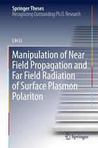 Springer Theses - Manipulation of Near Field Propagation and Far Field Radiation of Surface Plasmon Polariton