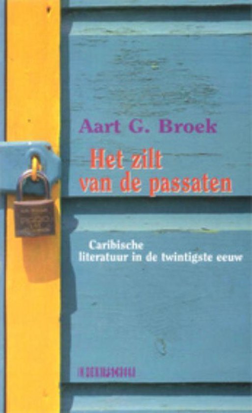 Cover van het boek 'Het zilt van de passaten' van Aart G. Broek
