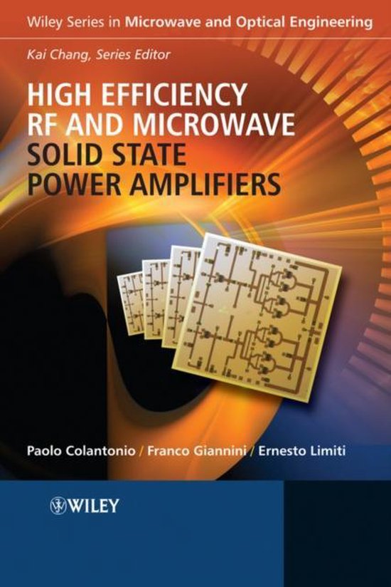 High Efficiency RF and Microwave Solid State Power Amplifiers, Paolo