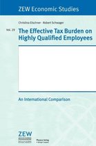The Effective Tax Burden on Highly Qualified Employees