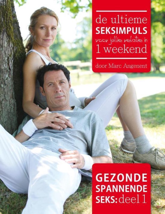 Cover van het boek 'De ultieme seksimpuls voor jullie relatie in 1 weekend' van Marc Angenent