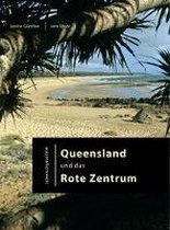 Australienweit 03. Queensland und das Rote Zentrum